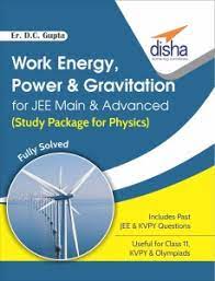 Work Energy Power & Gravitation for Jee Main & Advanced Study Package for Physics Fully Solve